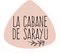 La Cabane de Sarayu