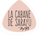 La Cabane de Sarayu